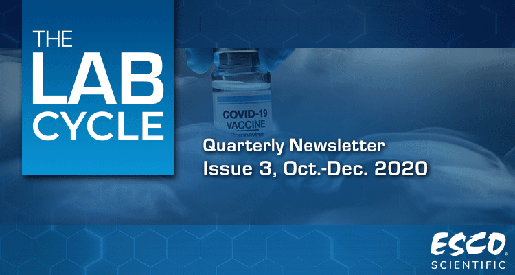 The Lab Cycle: Esco Scientific Quarterly Newsletter - Issue 3, Oct - Dec 2020